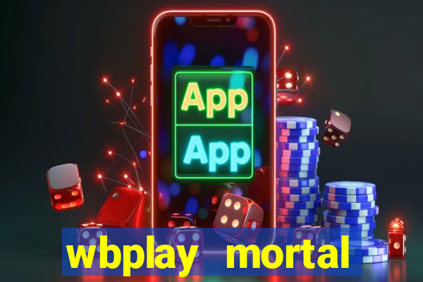 wbplay mortal kombat mobile